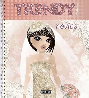 TRENDY MODEL. NOVIAS | 9788467722840 | VV.AA. | Llibreria Drac - Llibreria d'Olot | Comprar llibres en català i castellà online