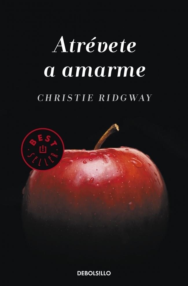 ATREVETE A AMARME | 9788490323229 | RIDGWAY, CHRISTIE | Llibreria Drac - Llibreria d'Olot | Comprar llibres en català i castellà online