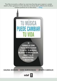 TÚ MÚSICA PUEDE CAMBIAR TU VIDA | 9788441432574 | MINDLIN, GALINA / DUROUSSEAU, DON/CARDILLO, JOSEPH | Llibreria Drac - Llibreria d'Olot | Comprar llibres en català i castellà online