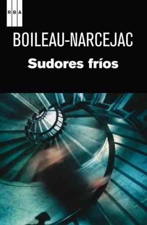 SUDORES FRIOS | 9788490064658 | BOILEAU, PIERRE;NARCEJAC, THOMAS | Llibreria Drac - Llibreria d'Olot | Comprar llibres en català i castellà online