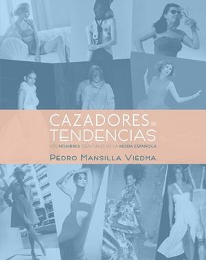 CAZADORES DE TENDENCIAS | 9788497857871 | MANSILLA, PEDRO   | Llibreria Drac - Llibreria d'Olot | Comprar llibres en català i castellà online