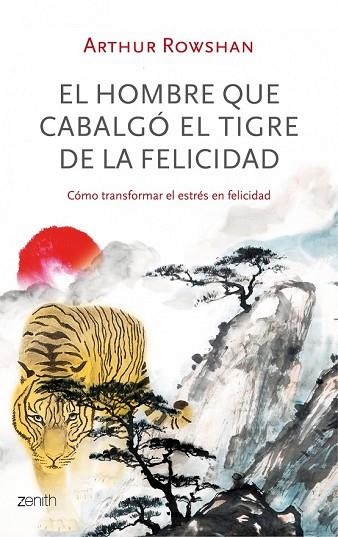 HOMBRE QUE CABALGO EL TIGRE DE LA FELICIDAD, EL | 9788408035596 | ROWSHAN, ARTHUR | Llibreria Drac - Llibreria d'Olot | Comprar llibres en català i castellà online