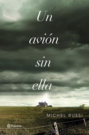 AVION SIN ELLA, UN | 9788408036975 | BUSSI, MICHEL | Llibreria Drac - Llibreria d'Olot | Comprar llibres en català i castellà online