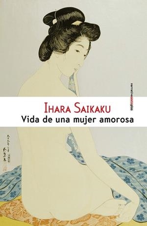 VIDA DE UNA MUJER AMOROSA | 9788415601128 | SAIKAKU, IHARA | Llibreria Drac - Llibreria d'Olot | Comprar llibres en català i castellà online