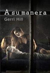 A SU MANERA | 9788415574910 | HILL, GERRI | Llibreria Drac - Llibreria d'Olot | Comprar llibres en català i castellà online