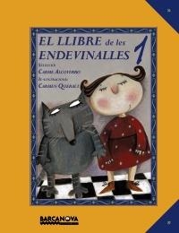 LLIBRE DE LES ENDEVINALLES 1, EL ( NOVA EDICIO) | 9788448931032 | ALCOVERRO, CARME | Llibreria Drac - Llibreria d'Olot | Comprar llibres en català i castellà online