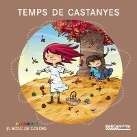 TEMPS DE CASTANYES | 9788448931094 | BALDÓ, ESTEL; GIL, ROSA; SOLIVA, MARIA | Llibreria Drac - Llibreria d'Olot | Comprar llibres en català i castellà online