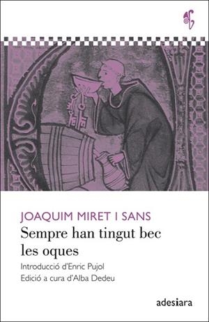 SEMPRE HAN TINGUT BEC LES OQUES | 9788492405596 | MIRET, JOAQUIM | Llibreria Drac - Llibreria d'Olot | Comprar llibres en català i castellà online