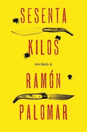 SESENTA KILOS | 9788425349331 | PALOMAR, RAMON | Llibreria Drac - Llibreria d'Olot | Comprar llibres en català i castellà online