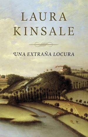 EXTRAÑA LOCURA, UNA | 9788401384509 | KINSALE, LAURA | Llibreria Drac - Llibreria d'Olot | Comprar llibres en català i castellà online