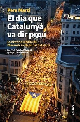 DIA QUE CATALUNYA VA DIR PROU, EL | 9788466416276 | MARTI, PERE | Llibreria Drac - Llibreria d'Olot | Comprar llibres en català i castellà online