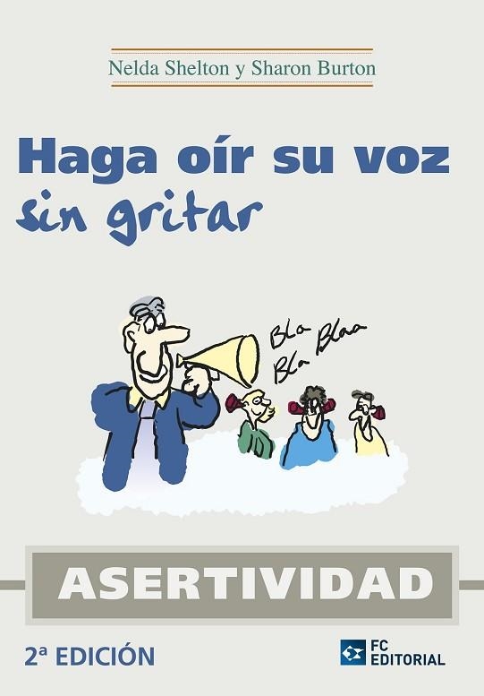 HAGA OIR SU VOZ SIN GRITAR. ASERTIVIDAD | 9788494021558 | Llibreria Drac - Llibreria d'Olot | Comprar llibres en català i castellà online