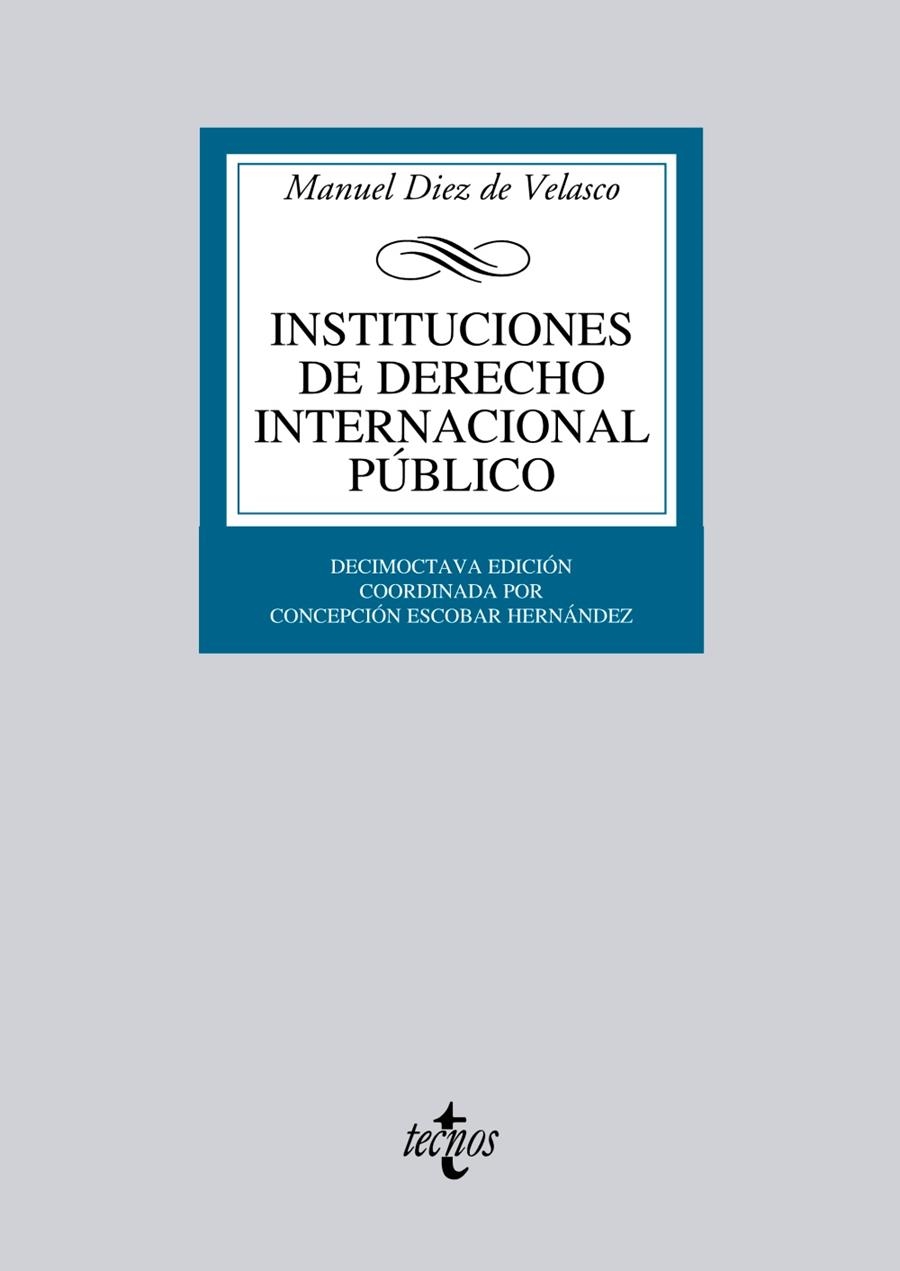 INSTITUCIONES DE DERECHO INTERNACIONAL PUBLICO | 9788430953417 | DIEZ DE VELASCO, MANUEL | Llibreria Drac - Librería de Olot | Comprar libros en catalán y castellano online