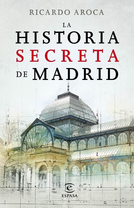 HISTORIA SECRETA DE MADRID, LA | 9788467007503 | AROCA, RICARDO | Llibreria Drac - Llibreria d'Olot | Comprar llibres en català i castellà online