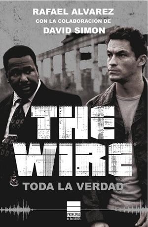 WIRE. TODA LA VERDAD, THE | 9788493971717 | ALVAREZ, RAFAEL | Llibreria Drac - Llibreria d'Olot | Comprar llibres en català i castellà online