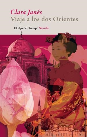 VIAJE A LOS DOS ORIENTES | 9788498414226 | JANES, CLARA | Llibreria Drac - Llibreria d'Olot | Comprar llibres en català i castellà online