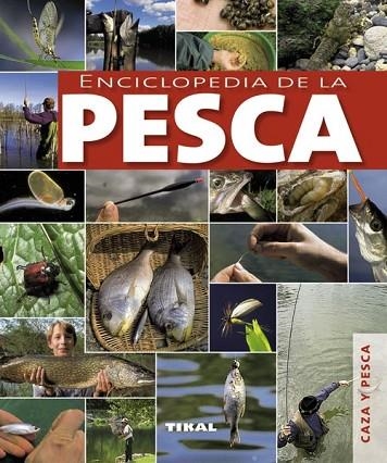 ENCICLOPEDIA DE LA PESCA | 9788499280974 | VARIOS AUTORES | Llibreria Drac - Llibreria d'Olot | Comprar llibres en català i castellà online