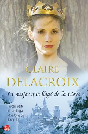 MUJER QUE LLEGO DE LA NIEVE, LA | 9788466313841 | DELACROIX, CLAIRE | Llibreria Drac - Llibreria d'Olot | Comprar llibres en català i castellà online