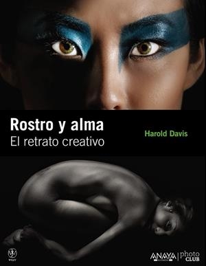 ROSTRO Y ALMA. EL RETRATO CREATIVO | 9788441529236 | DAVIS, HAROLD | Llibreria Drac - Llibreria d'Olot | Comprar llibres en català i castellà online