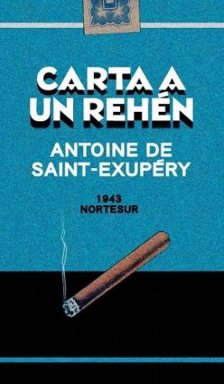 CARTA A UN REHÉN | 9788493784102 | SAINT-EXUPÉRY, ANTOINE DE | Llibreria Drac - Llibreria d'Olot | Comprar llibres en català i castellà online