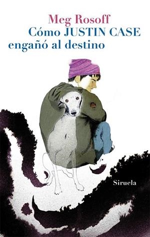 COMO JUSTIN CASE ENGAÑÓ AL DESTINO | 9788498415810 | ROSOFF, MEG | Llibreria Drac - Llibreria d'Olot | Comprar llibres en català i castellà online