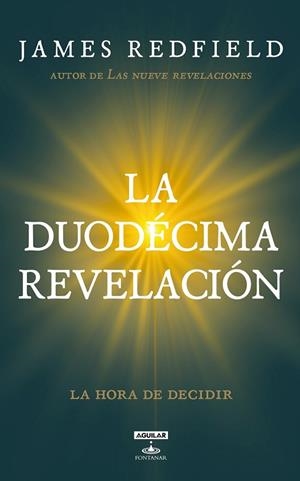 DUODECIMA REVELACION, LA | 9788403101166 | REDFIELD, JAMES | Llibreria Drac - Llibreria d'Olot | Comprar llibres en català i castellà online