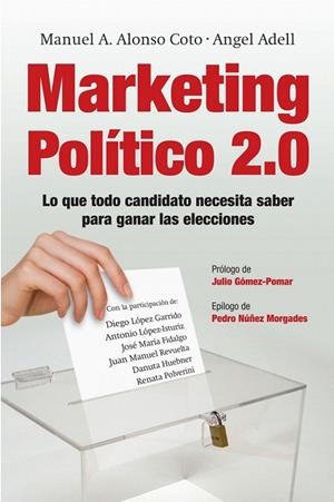 MARKETING POLITICO 2.0 | 9788498751321 | ALONSO, MANUEL A.;ADELL, ANGEL | Llibreria Drac - Llibreria d'Olot | Comprar llibres en català i castellà online