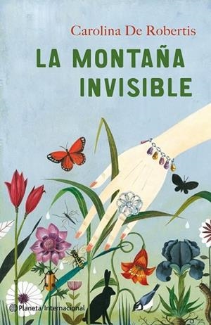 MONTAÑA INVISIBLE, LA | 9788408102052 | DE ROBERTIS, CAROLINA | Llibreria Drac - Llibreria d'Olot | Comprar llibres en català i castellà online