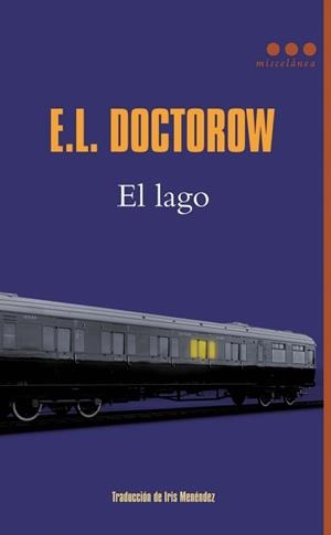 LAGO, EL | 9788493864408 | DOCTOROW, E. L. | Llibreria Drac - Llibreria d'Olot | Comprar llibres en català i castellà online