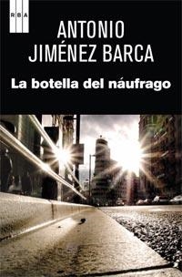 BOTELLA DEL NAUFRAGO, LA | 9788490060049 | JIMENEZ, ANTONIO | Llibreria Drac - Llibreria d'Olot | Comprar llibres en català i castellà online