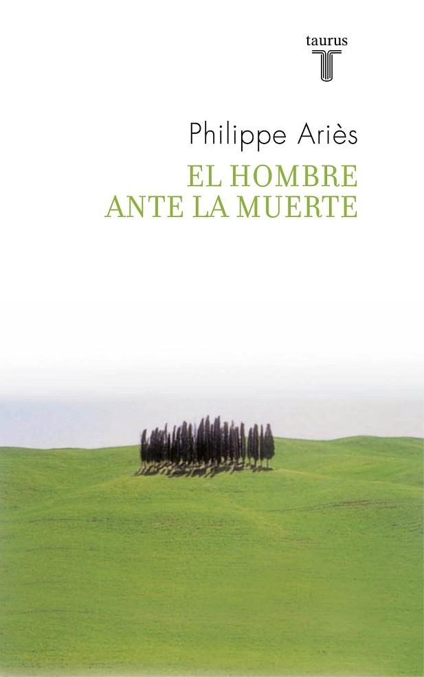 HOMBRE ANTE LA MUERTE, EL | 9788430608270 | ARIES, PHILIPPE | Llibreria Drac - Llibreria d'Olot | Comprar llibres en català i castellà online