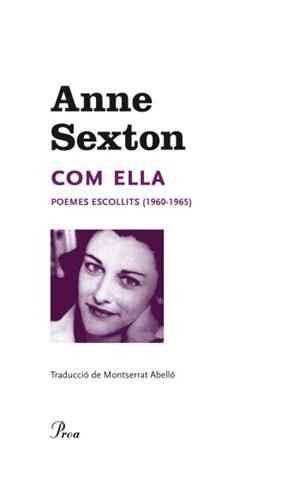 COM ELLA | 9788475882253 | SEXTON, ANNE | Llibreria Drac - Llibreria d'Olot | Comprar llibres en català i castellà online