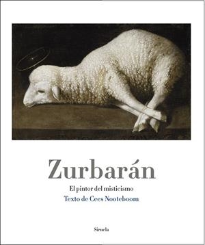 ZURBARÁN | 9788498415612 | NOOTEBOOM, CEES | Llibreria Drac - Librería de Olot | Comprar libros en catalán y castellano online