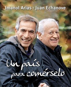 PAIS PARA COMERSELO, UN | 9788425345630 | ARIAS, IMANOL;ECHANOVE, JUAN | Llibreria Drac - Llibreria d'Olot | Comprar llibres en català i castellà online