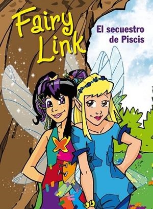 FAIRY LINK EL SECUESTRO DE PISCIS | 9788420405759 | AA VV | Llibreria Drac - Llibreria d'Olot | Comprar llibres en català i castellà online