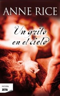 GRITO EN EL CIELO | 9788498725148 | RICE, ANNE | Llibreria Drac - Llibreria d'Olot | Comprar llibres en català i castellà online