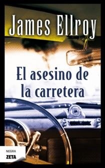 ASESINO DE LA CARRETERA, EL | 9788498725155 | ELLROY, JAMES | Llibreria Drac - Librería de Olot | Comprar libros en catalán y castellano online