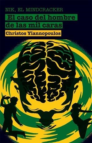 NIK, EL MINDCRACKER. EL CASO DEL HOMBRE DE LAS MIL CARAS | 9788498415674 | YANNOPOULOS, CHRISTOS | Llibreria Drac - Llibreria d'Olot | Comprar llibres en català i castellà online