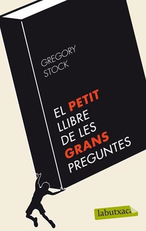 PETIT LLIBRE DE LES GRANS PREGUNTES, EL | 9788499303253 | STOCK, GREGORY | Llibreria Drac - Llibreria d'Olot | Comprar llibres en català i castellà online