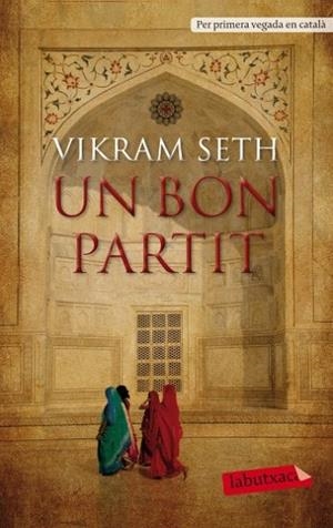 UN BON PARTIT | 9788499303246 | SETH, VIKRAM | Llibreria Drac - Llibreria d'Olot | Comprar llibres en català i castellà online