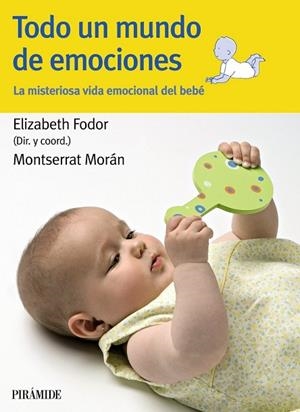 TODO UN MUNDO DE EMOCIONES | 9788436825244 | FODOR, ELIZABETH; MORAN, MONTSERRAT | Llibreria Drac - Llibreria d'Olot | Comprar llibres en català i castellà online