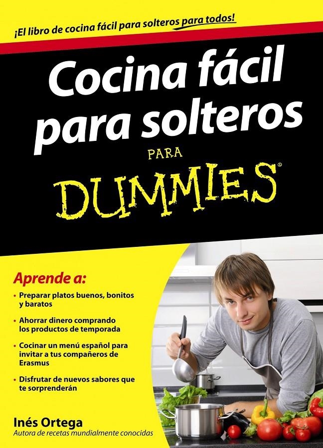 COCINA FACIL PARA SOLTEROS PARA DUMMIES | 9788432921360 | ORTEGA, INES | Llibreria Drac - Librería de Olot | Comprar libros en catalán y castellano online