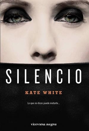 SILENCIO | 9788492819645 | WHITE, KATE | Llibreria Drac - Llibreria d'Olot | Comprar llibres en català i castellà online