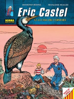 ERIC CASTEL, 12, LA CASA DEL CORMOR | 9788467905335 | REDING, RAYMOND / FRANÇOISEHUGUES | Llibreria Drac - Llibreria d'Olot | Comprar llibres en català i castellà online