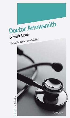 DOCTOR ARROWSMITH | 9788492683345 | LEWIS, SINCLAIR | Llibreria Drac - Librería de Olot | Comprar libros en catalán y castellano online