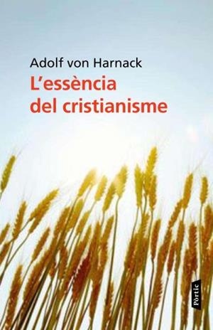 ESSENCIA DEL CRISTIANISME, L' | 9788498091809 | HARNACK, ADOLF VON | Llibreria Drac - Llibreria d'Olot | Comprar llibres en català i castellà online