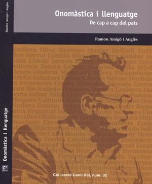 ONOMASTICA I LLENGUATGE | 9788423207558 | AMIGO, RAMON | Llibreria Drac - Llibreria d'Olot | Comprar llibres en català i castellà online