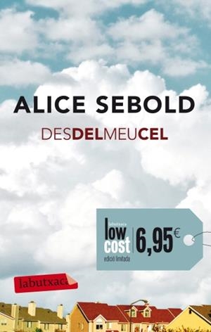 DES DEL MEU CEL | 9788499303239 | SEBOLD, ALICE | Llibreria Drac - Llibreria d'Olot | Comprar llibres en català i castellà online