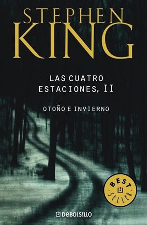 CUATRO ESTACIONES 2. OTOÑO E INVIERNO | 9788497931960 | KING, STEPHEN | Llibreria Drac - Llibreria d'Olot | Comprar llibres en català i castellà online