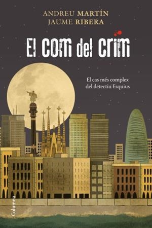 COM DEL CRIM, EL | 9788466411783 | MARTÍN, ANDREU /RIBERA, JAUME | Llibreria Drac - Llibreria d'Olot | Comprar llibres en català i castellà online